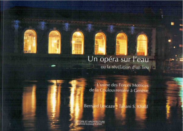 Un opéra sur l’eau ou la révélation d’un lieu